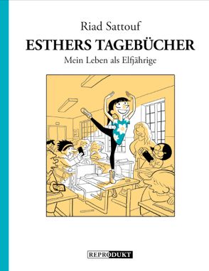 Esthers Tagebücher 2: Mein Leben als Elfjährige von Pröfrock,  Ulrich, Sattouf,  Riad