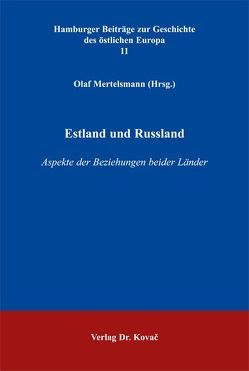 Estland und Russland von Mertelsmann,  Olaf