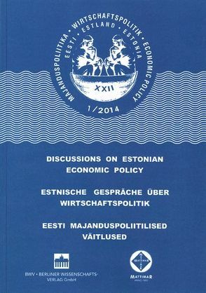Estnische Gespräche über Wirtschaftspolitik 1/2014<br>+ CD-ROM von FH Kiel, TU Tellinn, Universiät Greifswald, Universität Tartu