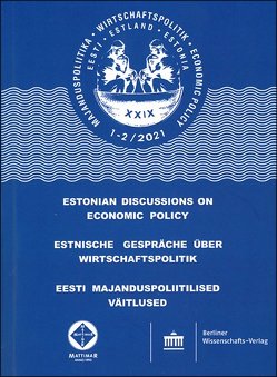 Estnische Gespräche über Wirtschaftspolitik 1–2/2021 von FH Kiel, TU Tallinn, Uni Greifswald, Universität Tartu