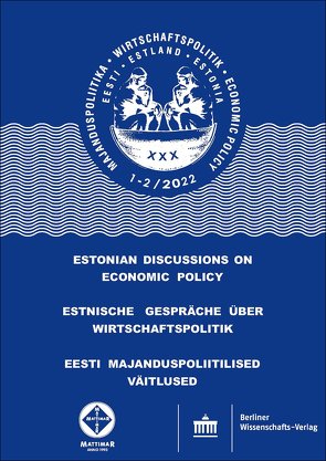Estnische Gespräche über Wirtschaftspolitik 1–2/2022 von FH Kiel, TU Tallin, Uni Greifswald, Universität Tartu