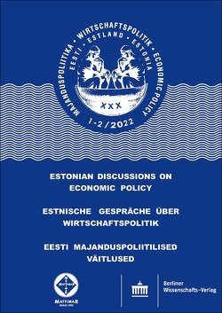 Estnische Gespräche über Wirtschaftspolitik 1–2/2022 von FH Kiel, TU Tallin, Uni Greifswald, Universität Tartu