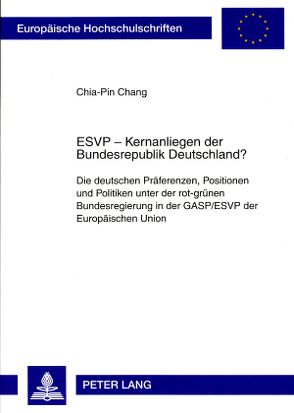 ESVP – Kernanliegen der Bundesrepublik Deutschland? von Chang,  Chia-Pin