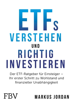 ETFs verstehen und richtig investieren von Jordan,  Markus