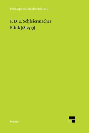 Ethik (1812/13) von Birkner,  Hans-Joachim, Schleiermacher,  Friedrich Daniel Ernst