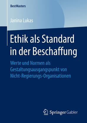 Ethik als Standard in der Beschaffung von Lukas,  Janina