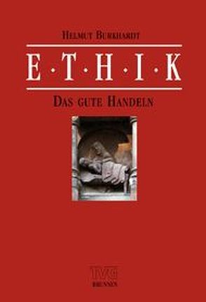 Ethik, Band II/1 von Burkhardt,  Helmut