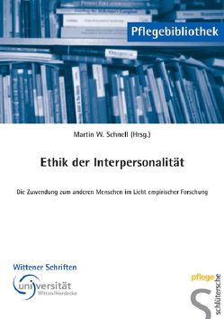 Ethik der Interpersonalität von Schnell,  Prof. Dr. Martin W.