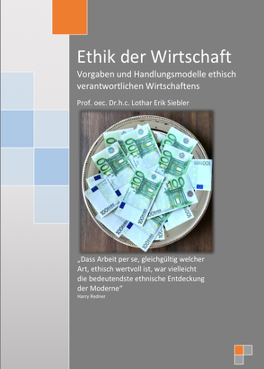 Ethik der Wirtschaft von Prof. Dr.h.c. Siebler,  Lothar Erik
