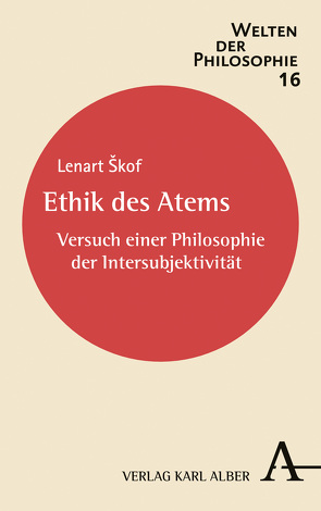 Ethik des Atems von Skof,  Lenart