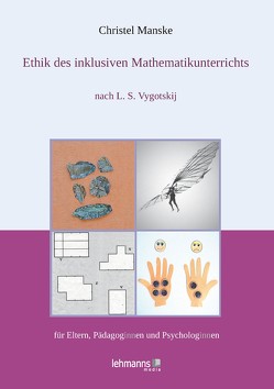 Ethik des inklusiven Mathematikunterichts von Manske,  Christel