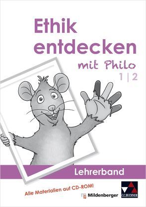 Ethik entdecken mit Philo – Lehrerband 1/2 von Bitzer,  Katharina, Horsche,  Margrit, Marsal,  Eva