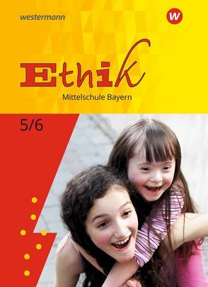 Ethik – Ausgabe für Mittelschulen in Bayern von Kreutzfeld,  Stefanie, Zimmermann,  Bettina
