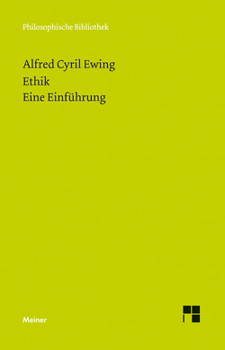 Ethik von Ewing,  Alfred Cyril, Goebel,  Bernd