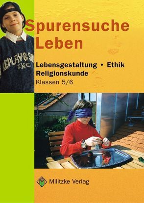 Ethik Grundschule / Spurensuche Leben – Landesausgabe Brandenburg von Eisenschmidt,  Helge