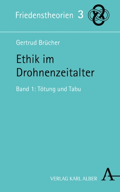 Ethik im Drohnenzeitalter von Brücher,  Gertrud