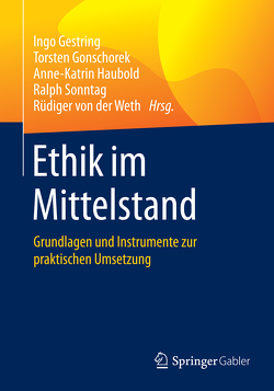 Ethik im Mittelstand von Gestring,  Ingo, Gonschorek,  Torsten, Haubold,  Anne-Katrin, Sonntag,  Ralph, von der Weth,  Rüdiger