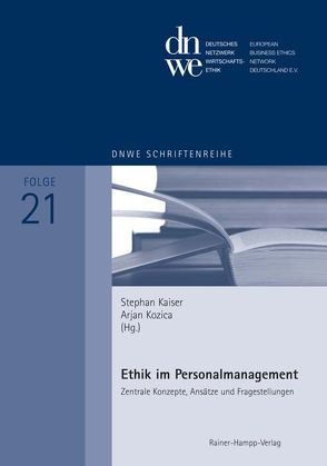 Ethik im Personalmanagement von Kaiser,  Stephan, Kozica,  Arjan