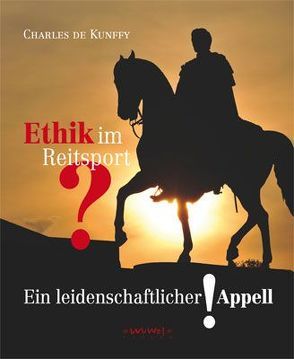 Ethik im Reitsport von Kunffy,  Charles de, Sonntag,  Isabella, Wülfert,  Heide