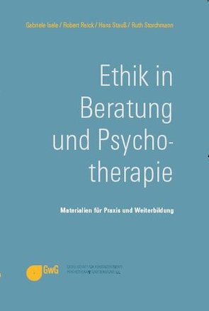 Ethik in Beratung und Psychotherapie von Isele/Reick/Stauß/Storchmann