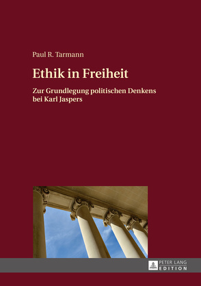 Ethik in Freiheit von Tarmann,  Paul R.