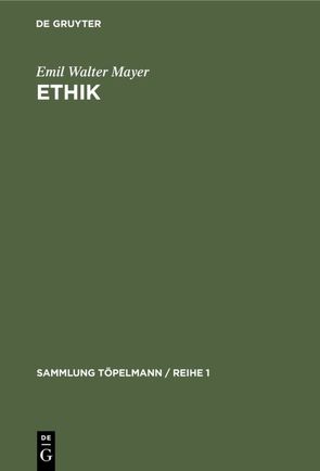 Ethik von Mayer,  Emil Walter
