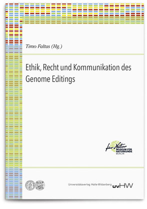 Ethik, Recht und Kommunikation des Genome Editings von Faltus,  Timo