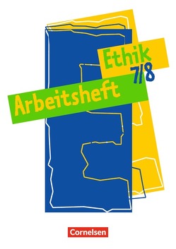 Ethik – Sekundarstufe I – 7./8. Schuljahr von Denzin,  Inge, Henke,  Roland Wolfgang