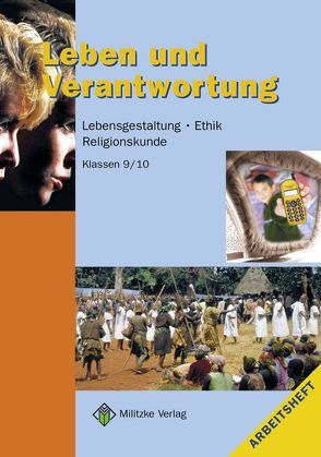 Ethik Sekundarstufen I und II / Klasse 9/10 von Eisenschmidt,  Helge, Kätzel,  Siegfried