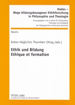 Ethik und Bildung- Ethique et formation von Hügli,  Anton, Thurnherr,  Urs