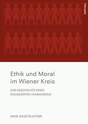 Ethik und Moral im Wiener Kreis von Siegetsleitner,  Anne