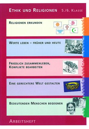 Ethik und Religionen 5./6. Klasse von Berger,  Markus, Estermann,  Guido, Hebling,  Dominik, Senn Berger,  Monika