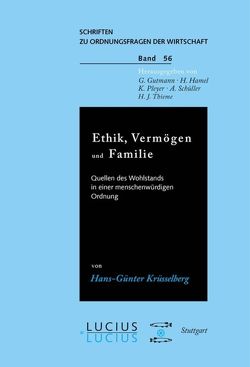 Ethik, Vermögen und Familie von Krüsselberg,  Hans G