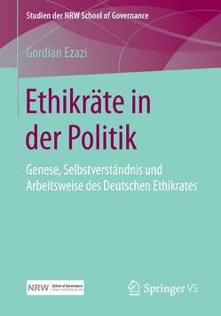 Ethikräte in der Politik von Ezazi,  Gordian