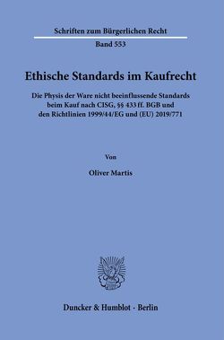 Ethische Standards im Kaufrecht. von Martis,  Oliver