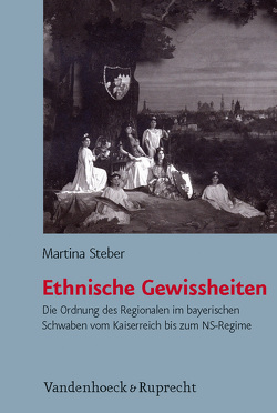 Ethnische Gewissheiten von Steber,  Martina