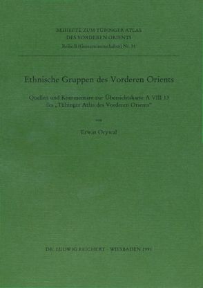 Ethnische Gruppen des Vorderen Orients von Hackstein,  Katharina, Orywal,  Erwin