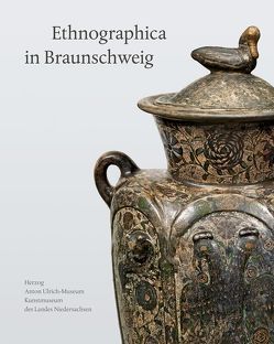 Ethnographica in Braunschweig von Marth,  Regine, Schmitz,  Claudia