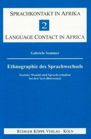 Ethnographie des Sprachwechsels von Sasse,  Hans-Jürgen, Sommer,  Gabriele, Vossen,  Rainer