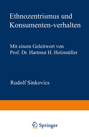 Ethnozentrismus und Konsumentenverhalten von Sinkovics,  Rudolf