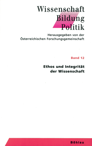 Ethos und Integrität der Wissenschaft von Magerl,  Gottfried, Schmidinger,  Heinrich
