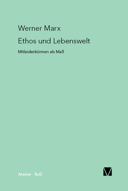 Ethos und Lebenswelt von Marx,  Werner