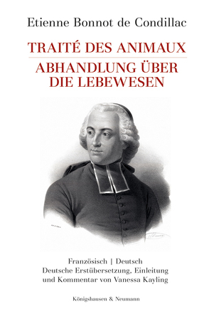 Etienne Bonnot de Condillac: Traité des animaux. Abhandlung über die Lebewesen von Bonnot de Condillac,  Etienne, Kayling,  Vanessa