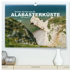 Etretat, Fecamp und die Alabasterküste (hochwertiger Premium Wandkalender 2024 DIN A2 quer), Kunstdruck in Hochglanz von Schickert,  Peter