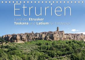 Etrurien: Land der Etrusker – Toskana und Latium für Entdecker (Tischkalender 2019 DIN A5 quer) von Hoffmann,  Monika