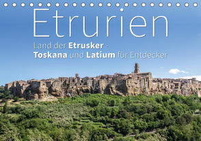 Etrurien: Land der Etrusker – Toskana und Latium für Entdecker (Tischkalender 2021 DIN A5 quer) von Hoffmann,  Monika