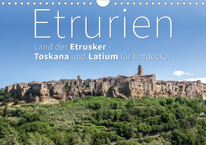 Etrurien: Land der Etrusker – Toskana und Latium für Entdecker (Wandkalender 2021 DIN A4 quer) von Hoffmann,  Monika