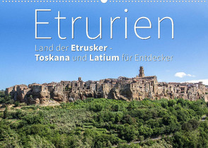 Etrurien: Land der Etrusker – Toskana und Latium für Entdecker (Wandkalender 2023 DIN A2 quer) von Hoffmann,  Monika