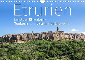 Etrurien: Land der Etrusker – Toskana und Latium für Entdecker (Wandkalender 2023 DIN A4 quer) von Hoffmann,  Monika