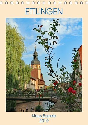 ETTLINGEN (Tischkalender 2019 DIN A5 hoch) von Eppele,  Klaus